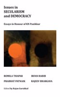 Issues In Secularism And Democracy Essays In Honour Of Kn Panikkar