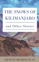 The Snows of Kilimanjaro and Other Stories