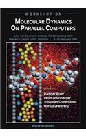 Molecular Dynamics on Parallel Computers
