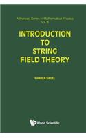 Introduction To String Field Theory: (8 Advanced Series In Mathematical Physics)