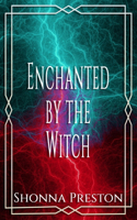 Enchanted by the Witch: (2 Loved by the Monster)