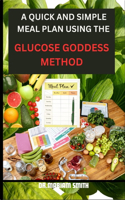 Quick and Simple Meal Plan Using the Glucose Goddess Method