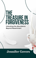 The Treasure in Forgiveness
