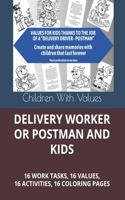 Delivery Worker or Postman and Kids