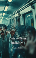Train to Busan (HORROR)
