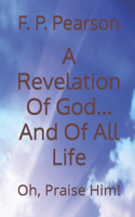 Revelation Of God......And Of All Life