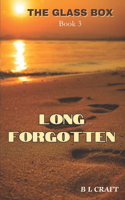 Long Forgotten