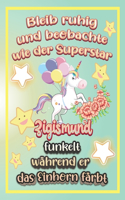 Bleib ruhig und beobachte wie Superstar Zigismund funkelt während sie das Einhorn färbt