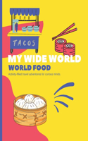 My Wide World - World Food