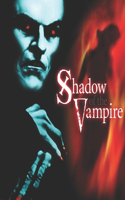 Shadow of the Vampire