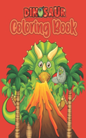 Dinosaur Coloring Book: cute and fun coloring book for young girls and boys who like coloring dinosaurs Ages 4-8.Amazing Gift for Boys & Girls