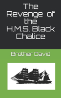 Revenge of the H.M.S. Black Chalice