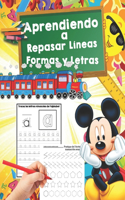 Aprendiendo a Repasar Líneas, Formas y Letras: Educación Infantil/ Mejora del manejo Del lápiz y La Escritura/ Recomendado para trabajar en Casa O El Aula (Niños de 3 a 5 años)