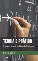 Teoria E Prática