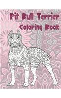 Pit Bull Terrier - Coloring Book