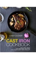 Cast Iron Cookbook: The Very Best 100 Modern Recipes for Your Cast Iron Skillet