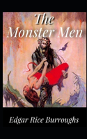 The Monster Men Illustrated