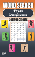 Word Search Texas Longhorns: Word Find Puzzle Book For All Longhorns Fans