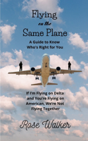 Flying on the Same Plane: A Guide to Know Who's Right for You