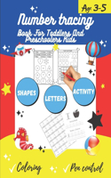 Number tracing Book For Toddlers And Preschoolers Kids Age 3-5: For fun and relaxing pen control and handwriting practice 1 to 20! Filled with line shapes & math activity. Great gift for toddlers and preschoolers