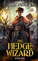 Hedge Wizard: A LitRPG/GameLit Adventure