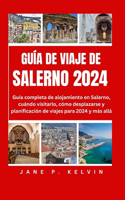 Guía de Viaje de Salerno 2024: Guía completa de alojamiento en Salerno, cuándo visitarlo, cómo desplazarse y planificación de viajes para 2024 y más allá