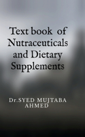 Text book of Nutraceuticals and Dietary Supplements