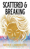 Scattered & Breaking