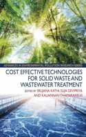 Cost Effective Technologies for Solid Waste and Wastewater Treatment