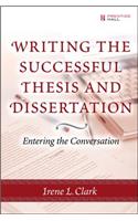 Writing the Successful Thesis and Dissertation: Entering the Conversation