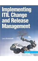 Implementing ITIL Change and Release Management: (IBM Press)