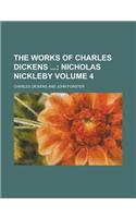The Works of Charles Dickens Volume 4