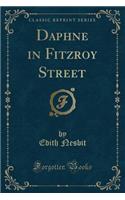 Daphne in Fitzroy Street (Classic Reprint)