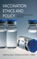 Vaccination Ethics and Policy