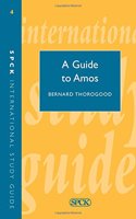 A Guide to the Book of Amos: (No. 4 International Study Guide (ISG))