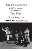 The Chickencoop Chinaman and The Year of the Dragon