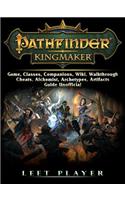 Pathfinder Kingmaker Game, Classes, Companions, Wiki, Walkthrough, Cheats, Alchemist, Archetypes, Artifacts, Guide Unofficial