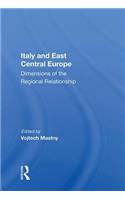 Italy and East Central Europe