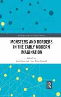 Monsters and Borders in the Early Modern Imagination