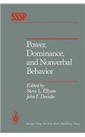 Power, Dominance, and Nonverbal Behavior