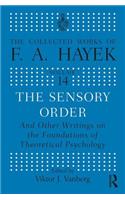 Sensory Order and Other Writings on the Foundations of Theoretical Psychology