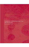 Conflict, Terrorism and the Media in Asia