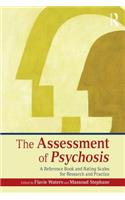 Assessment of Psychosis