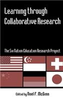 Learning through Collaborative Research