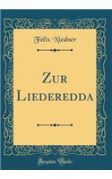 Zur Liederedda (Classic Reprint)