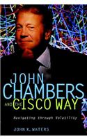 John Chambers and the Cisco Way