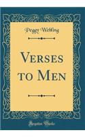 Verses to Men (Classic Reprint)
