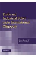 Trade and Industrial Policy Under International Oligopoly