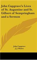 John Capgrave's Lives of St. Augustine and St. Gilbert of Sempringham and a Sermon