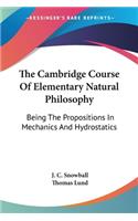 Cambridge Course Of Elementary Natural Philosophy